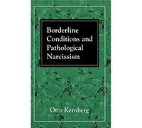 Borderline Conditions and Pathological Narcissism by Kernberg & Otto F. & MD Otto F. Kernberg (Auteur)