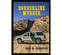 BORDERLINE MURDER: Death In The Border Country