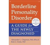 Borderline Personality Disorder: A Guide for the Newly Diagnosed