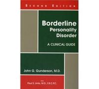 Borderline Personality Disorder by John G. McLean Hospital Gunderson John G. Gunderson, Paul S. Links (Auteur)