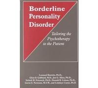 Borderline Personality Disorder by Leonard HorwitzJon G. The Menninger Clinic AllenSiebolt H. FrieswykDonald B. ColsonGavin E. NewsomLolafaye Coyne Donald B. Colson, Gavin E. Newsom, Glen O. Gabbard, 