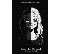 Borderline Tagebuch - Erweiterte Ausgabe: EXTRA VIELE SEITEN - Therapiebegleitendes Journal für den Alltag mit Anspannungskurven, Trigger-Analyse & Skills | Motiv: Dark Girl