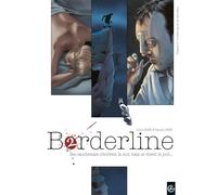 Borderline Tome 2 - N'oublie Pas De Me Dire Adieu