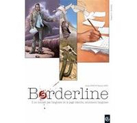 Borderline - vol. 03/4 Nathalie Berr (Dessinateur), Alexis Robin (Auteur)