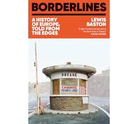 Borderlines: A History of Europe in 29 Borders