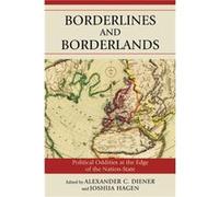 Borderlines and Borderlands Alexander Diener (Auteur)