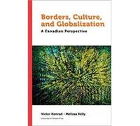 Borders Culture and Globalization Borders Culture and Globalization (Auteur)