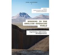 Borders in the English-Speaking World Negotiations, Subversions, Reconfigurations - Sandrine Baudry (dir.) - Presses Universitaires Strasbourg - broché - Méthode de langue
