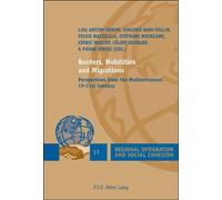 Borders, Mobilities and Migrations Perspectives from the Mediterranean, 19-21st Century - Lisa Anteby-Yemini - Peter Lang - broché - Essai