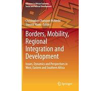 Borders, Mobility, Regional Integration And Development