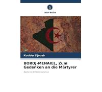 BORDJ-MENAIEL, Zum Gedenken an die Märtyrer