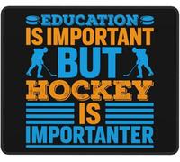 Bords Cousus Tapis de Souris de Jeu, L'éducation est Importante, mais Le Hockey l'est Encore Plus., Portable Tapis Souris, Gaming Mousepad, 25X30cm, PC, Souris, Claviers