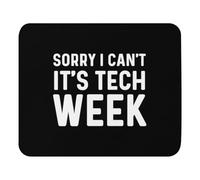 Bords Cousus Tapis Souris, Science Technologie Graphique Drôle Désolé Impossible C'est Tech Week Savvy Mousepad Doux Tapis de Souris de Jeu pour PC Souris Joueurs Professionnels