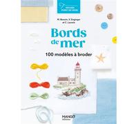 Bords de mer 100 modèles à broder - Monique Bonnin - Mango - broché - Guide