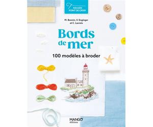Bords de mer 100 modèles à broder - Monique Bonnin - Mango - broché - Guide