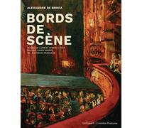 Bords de scène - Alexandre De Broca - Gallimard - broché - Essai