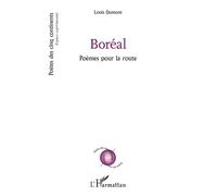 Boréal Poèmes pour la route - Louis Dumont - L'harmattan - broché - Poésie