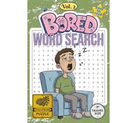 Bored - A Word Search Experience You Probably Shouldn’t Try Vol. 2: 50+ challenging puzzles and 300+ words you’ll wish you hadn’t started