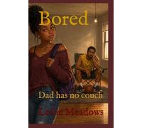 Bored: Dad has no couch