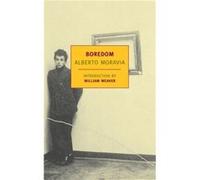 Boredom by Alberto Moravia Alberto Moravia, William Weaver (Auteur)