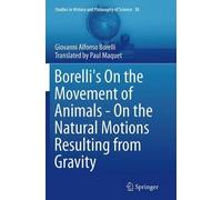 Borelli's On The Movement Of Animals - On The Natural Motions Resulting From Gravity