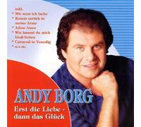 Borg,Andy - Erst Die Liebe Dann das Gl [Import]