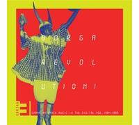 Borga Revolution ! Ghanaian Dance Music In The Digital Age 1984-1999 Volume 3