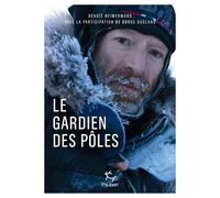 Borge Ousland. Le gardien des pôles - Benoît Heimermann - Paulsen Eds - broché - Beau livre