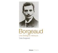 Borgeaud, une Bretagne intérieure