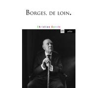 Borges, de loin - Christian Garcin - Arlea - Poche - Essai