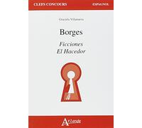 Borges, ficciones, el hacedor