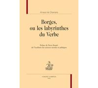 Borges, ou les labyrinthes du Verbe