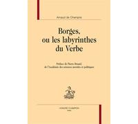 Borges, ou les labyrinthes du Verbe - Arnaud de Champris - Honore Champion - broché - Essai