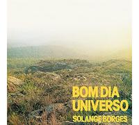 Borges, Solange - Bom Dia Universo [Import]