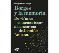 Borges y la memoria: De «Funes el memorioso» a la neurona de Jennifer Aniston