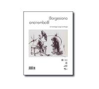 Borgesiana/Bodmeriana Un hommage multiple à Jorge Luis Borges - Jorge Luis Borges - Notari Eds - relié - Essai