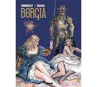Borgia - Tome 03 Alejandro Jodorowsky (Auteur), Milo Manara (Dessinateur)