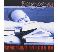 Borgogna - Something to Lean on
