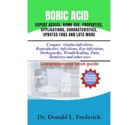 boric acid: expert advice, home ues, properties, applications, characteristics, updated FAQS and lots more