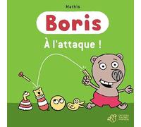 Boris, À l'attaque !