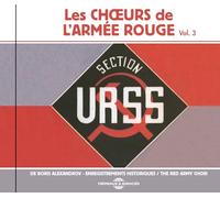 Boris Alexandrov – Enregistrements Historiques : Les chœurs de l'armée rouge Volume 3 – CD