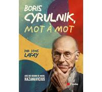 Mot à mot avec Boris Cyrulnik