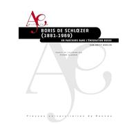 Boris de Schloezer (1881-1969): Un parcours dans l'émigration russe