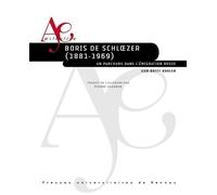 Boris de Schloezer (1881-1969) Un parcours dans l'émigration russe - Gun-Britt Kohler - Presses Universitaires Rennes - broché - Essai