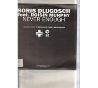 Boris Dlugosch & Rosin Murphy - Never Enough [Import]