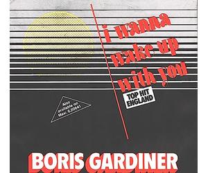 BORIS GARDINER - I Wanna Wake Up With You/You´re Good For Me (7" Vinyl Single)(1986)(Chic 6.14670)