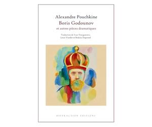 Boris Godounov: et autres pièces dramatiques