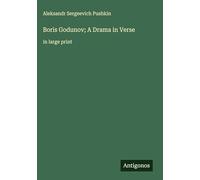 Boris Godunov; A Drama in Verse: in large print