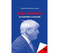 Boris Johnson: Un européen contrarié