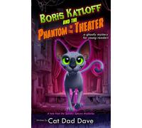 Boris Katloff and the Phantom of the Theater